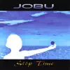 Jobu - Stop Time